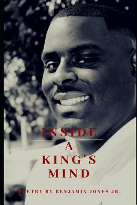 Inside a King's Mind by Jones Jr, Benjamin