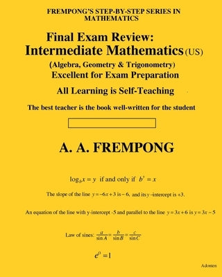 Final Exam Review: Intermediate Mathematics by Frempong, A. a.