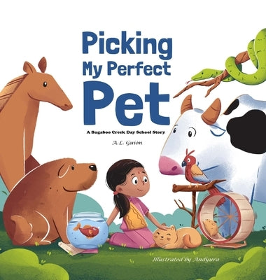 Picking My Perfect Pet by Guion, A. L.
