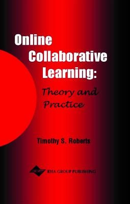 Online Collaborative Learning: Theory and Practice by Roberts, Tim S.