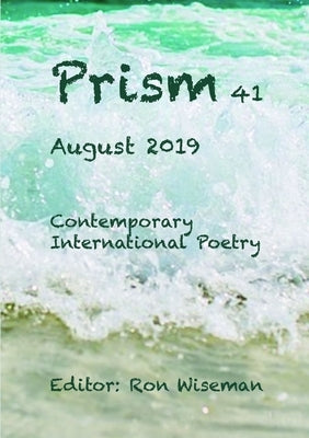 Prism 41 - August 2019 by Wiseman, Ronald