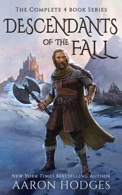 Descendants of the Fall: The Complete Series by Hodges, Aaron