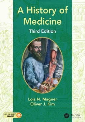 A History of Medicine by Magner, Lois N.