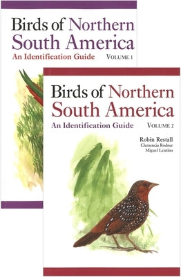 Birds of Northern South America Set: 2 Volume Set by Restall, Robin