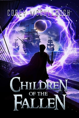 Children of the Fallen by McCullough, Corey