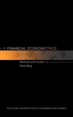 Financial Econometrics by Wang, Peijie