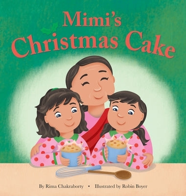 Mimi's Christmas Cake by Chakraborty, Rima