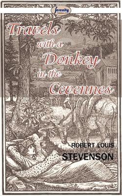 Travels with a Donkey in the Cevennes by Stevenson, Robert Louis
