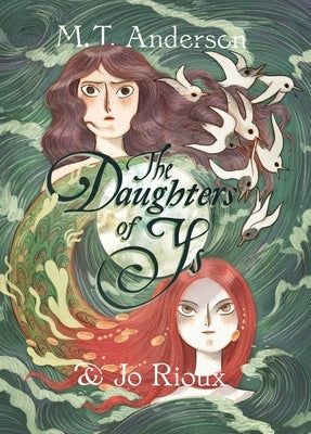 The Daughters of Ys by Anderson, M. T.