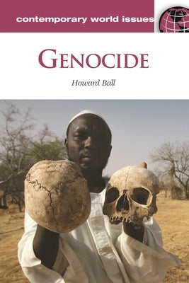 Genocide: A Reference Handbook by Ball, Howard