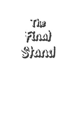 The Final Stand by Sreeraj