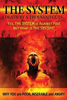 The System: Death by a Thousand Cuts by Stone, Peter Bryan