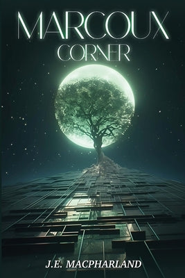 Marcoux Corner by Macpharland, J. E.