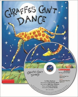 Giraffes Can't Dance W/CD by Andreae, Giles