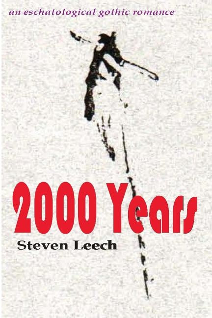 2000 Years by Leech, Steven