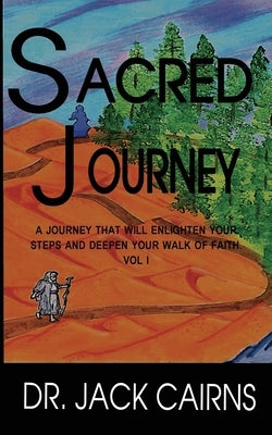 Sacred Journey Vol I by Cairns, Jack