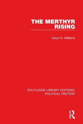 The Merthyr Rising by Williams, Gwyn A.