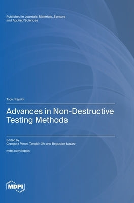 Advances in Non-Destructive Testing Methods by Peruń, Grzegorz