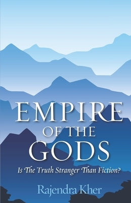 Empire of the Gods by Kher, Rajendra
