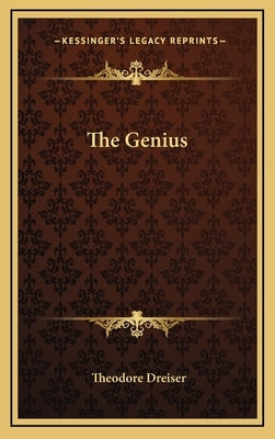 The Genius by Dreiser, Theodore