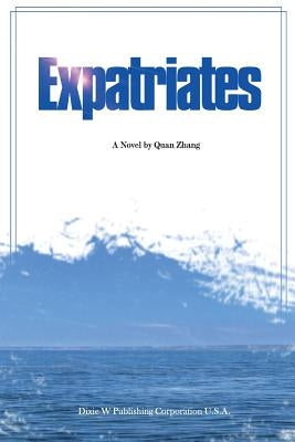 Expatriates by Zhang, Quan