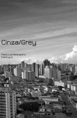 Cinza/Gray by Matangra