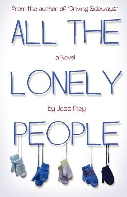 All the Lonely People by Riley, Jess