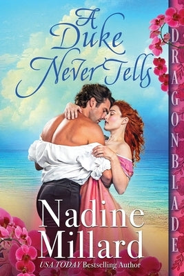 A Duke Never Tells by Millard, Nadine