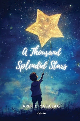 A Thousand Splendid Stars by Ariel C Cabasag