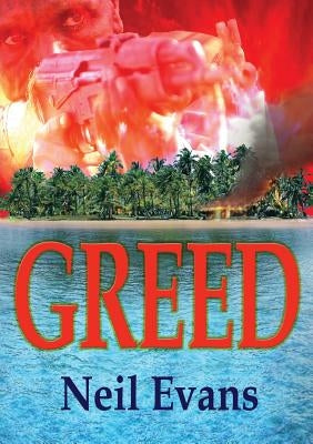 Greed by Evans, Neil