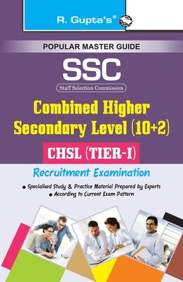 Ssc-Chsl (10+2): (Tier-I) Recruitment Exam Guide by Rph Editorial Board