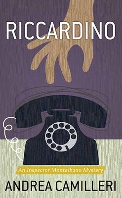 Riccardino: An Inspector Montalbano Mystery by Camilleri, Andrea