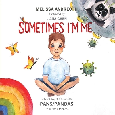 Sometimes I'm Me: For Children with Pans/ Pandas by Andreotti, Melissa