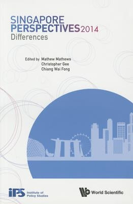 Singapore Perspectives 2014: Differences by Mathew, Mathews
