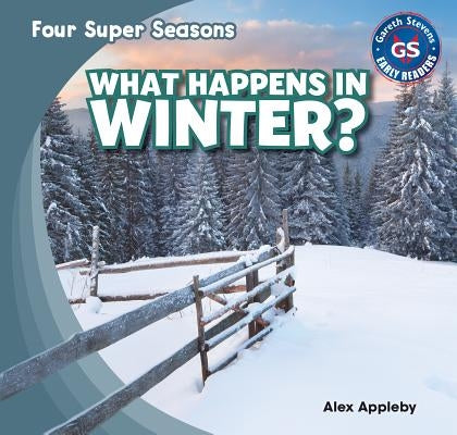 What Happens in Winter? by Appleby, Alex
