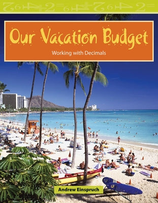 Our Vacation Budget by Einspruch, Andrew
