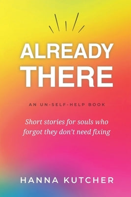 Already There by Kutcher, Hanna
