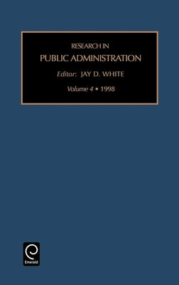 Research in Public Administration by White, Jay D.