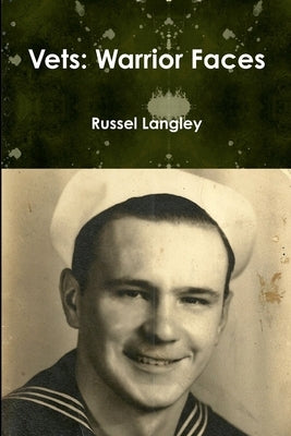 Vets: Warrior Faces by Langley, Russel
