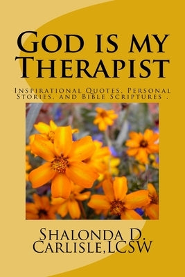 God Is My Therapist by Carlisle, Shalonda D.
