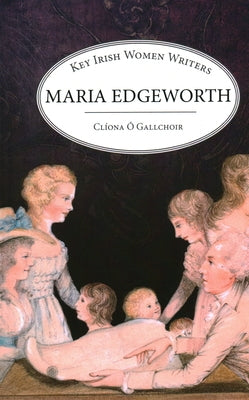 Maria Edgeworth by � Gallchoir Dr Cl�ona