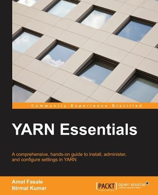 YARN Essentials by Kumar, Nirmal