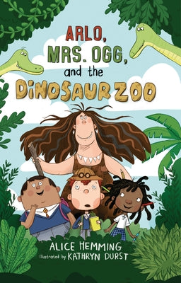 Arlo, Mrs. Ogg, and the Dinosaur Zoo by Hemming, Alice