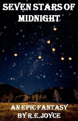 Seven Stars of Midnight by Joyce, R. E.