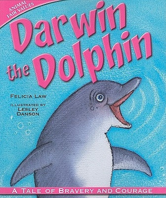 Darwin the Dolphin by Law, Felicia