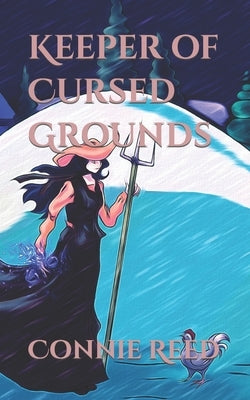 Keeper of Cursed Grounds by Reed, Connie