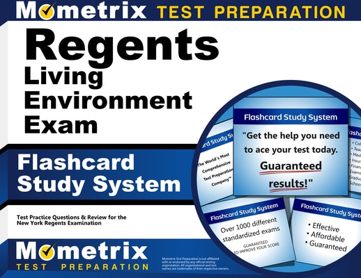 Regents Living Environment Exam Flashcard Study System: Regents Test Practice Questions & Review for the New York Regents Examinations by Mometrix High School Science Test Team