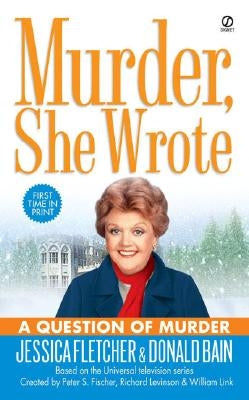 Murder, She Wrote: A Question of Murder by Fletcher, Jessica