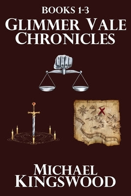 Glimmer Vale Chronicles Books 1-3 by Kingswood, Michael