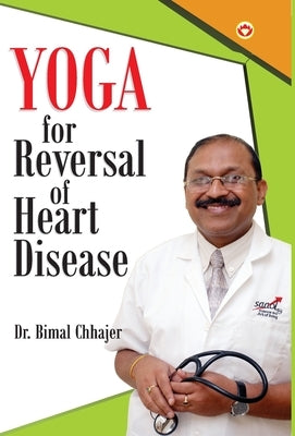 Yoga For Reversal of Heart Disease by Chhajer, Bimal